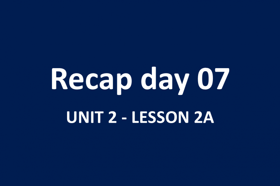 Day 07 - Khóa 2: Tóm tắt buổi học ngày 27/09/2022