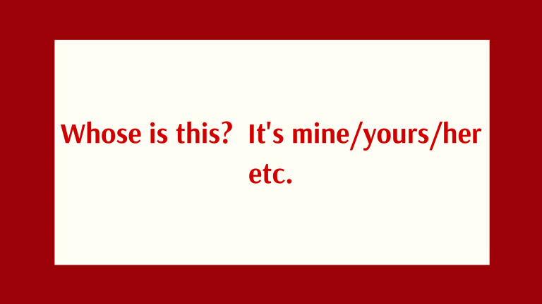 Grammar: Whose is this? It's mine/yours/her etc.