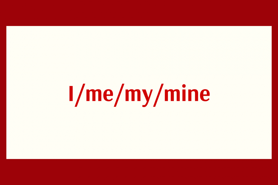 Grammar: I/me/my/mine
