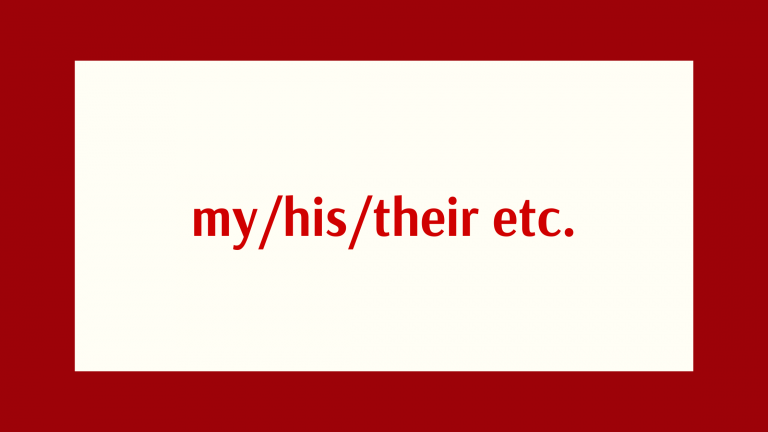 Grammar: my/his/their etc. - YourE